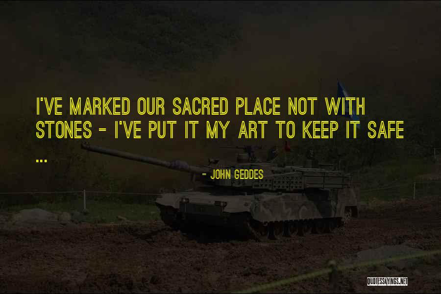 Sacred Art Quotes By John Geddes Sacred Art Quotes By John Geddes