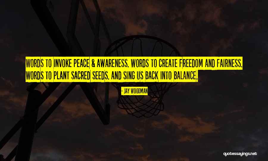 Sacred Balance Quotes By Jay Woodman Sacred Balance Quotes By Jay Woodman