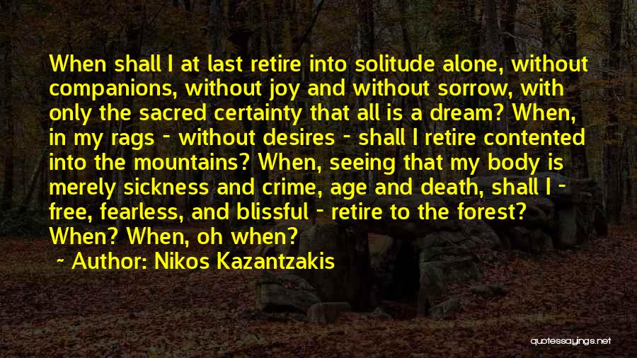 Sacred Body Quotes By Nikos Kazantzakis