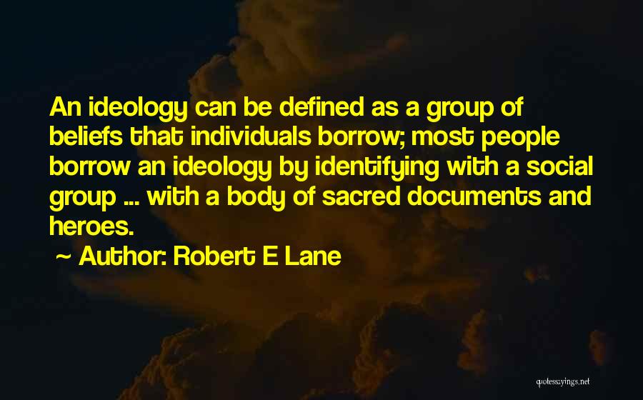 Sacred Body Quotes By Robert E Lane