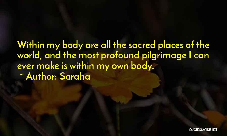 Sacred Body Quotes By Saraha