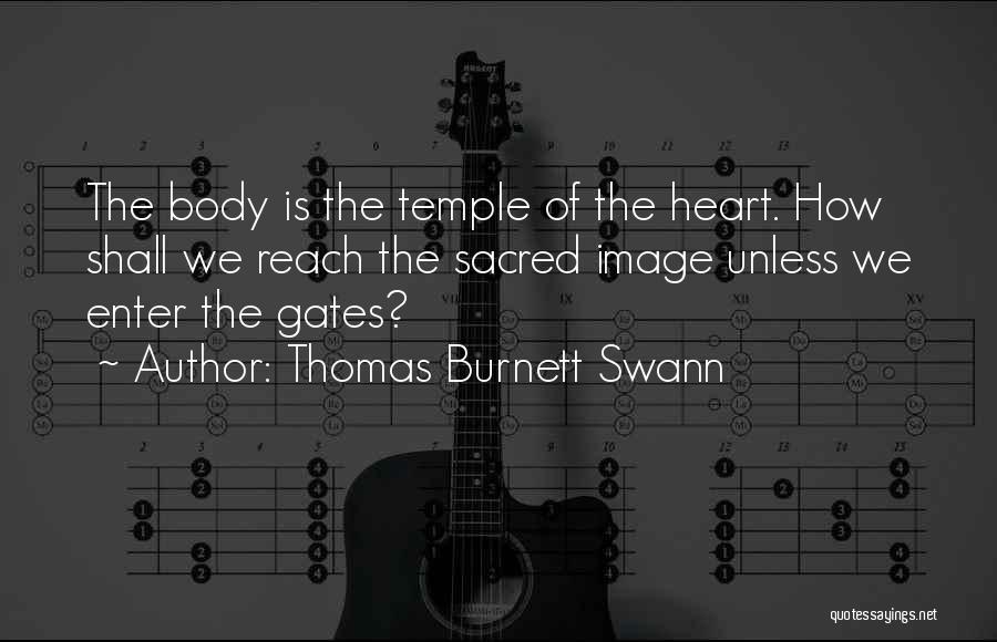 Sacred Body Quotes By Thomas Burnett Swann