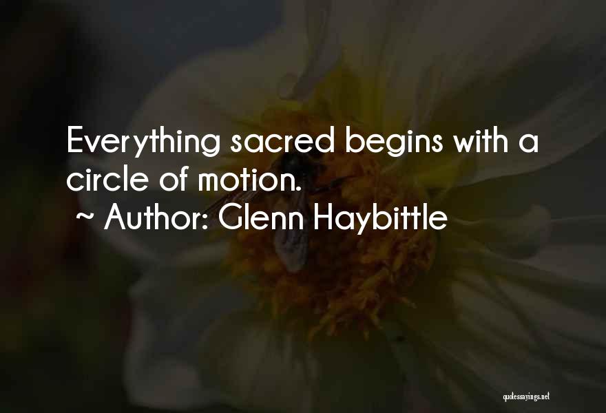 Sacred Circle Quotes By Glenn Haybittle