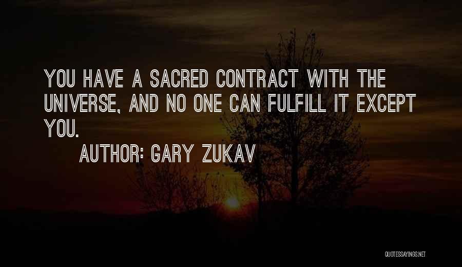 Sacred Contracts Quotes By Gary Zukav