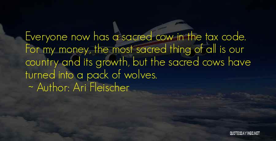 Sacred Cow Quotes By Ari Fleischer