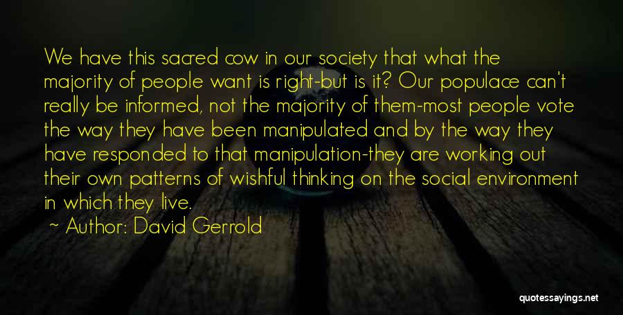 Sacred Cow Quotes By David Gerrold