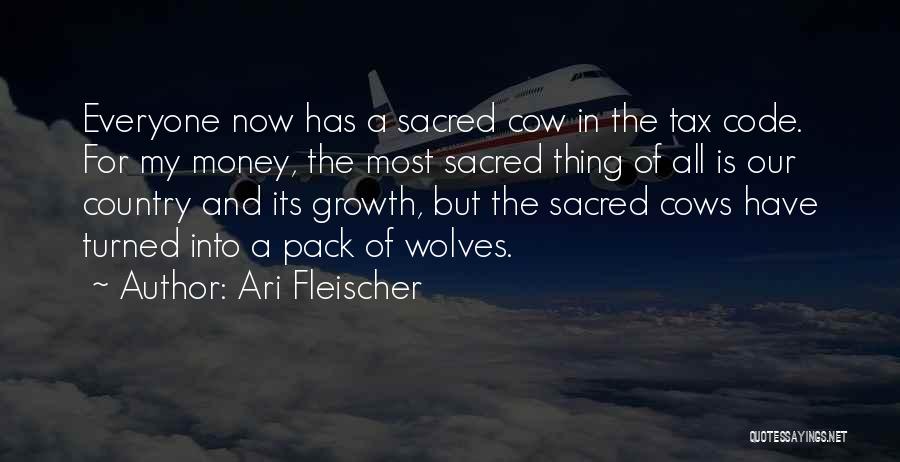 Sacred Cows Quotes By Ari Fleischer