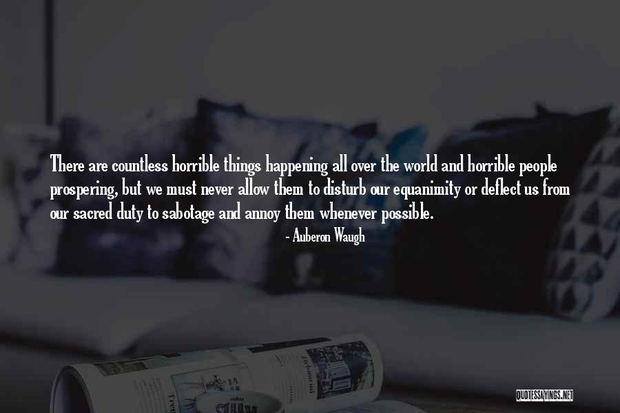 Sacred Duty Quotes By Auberon Waugh Sacred Duty Quotes By Auberon Waugh