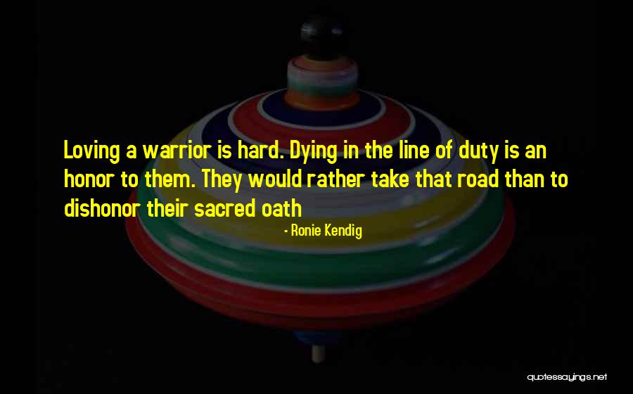 Sacred Duty Quotes By Ronie Kendig Sacred Duty Quotes By Ronie Kendig