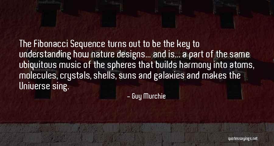 Sacred Geometry Quotes By Guy Murchie