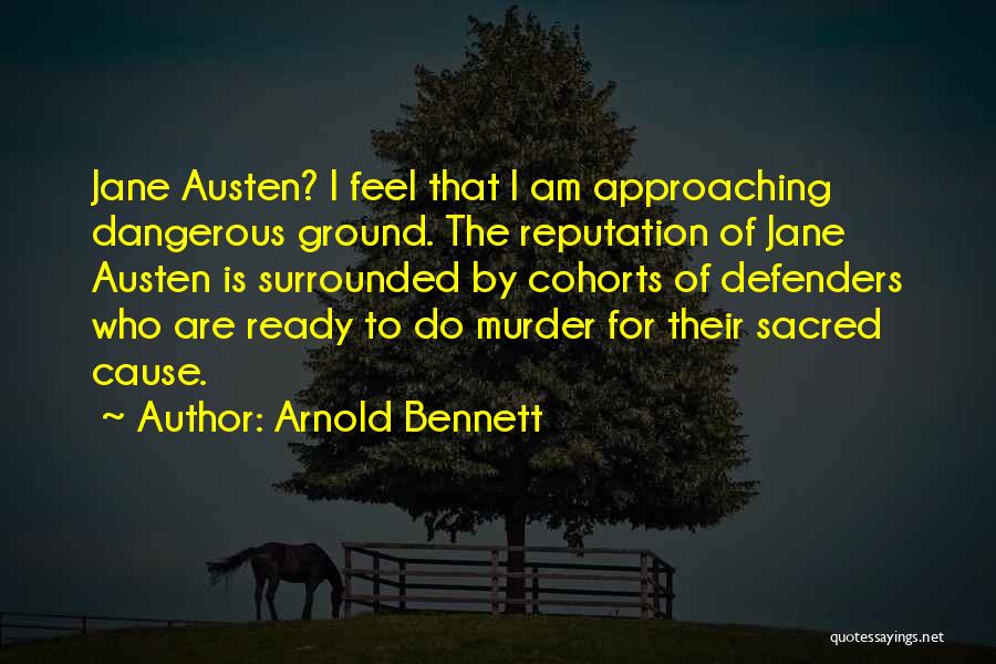 Sacred Ground Quotes By Arnold Bennett