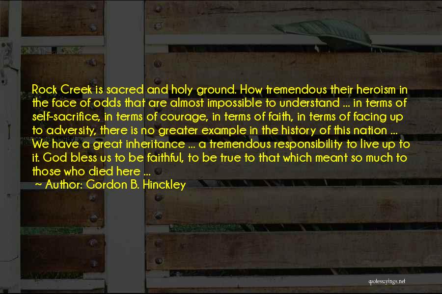 Sacred Ground Quotes By Gordon B. Hinckley
