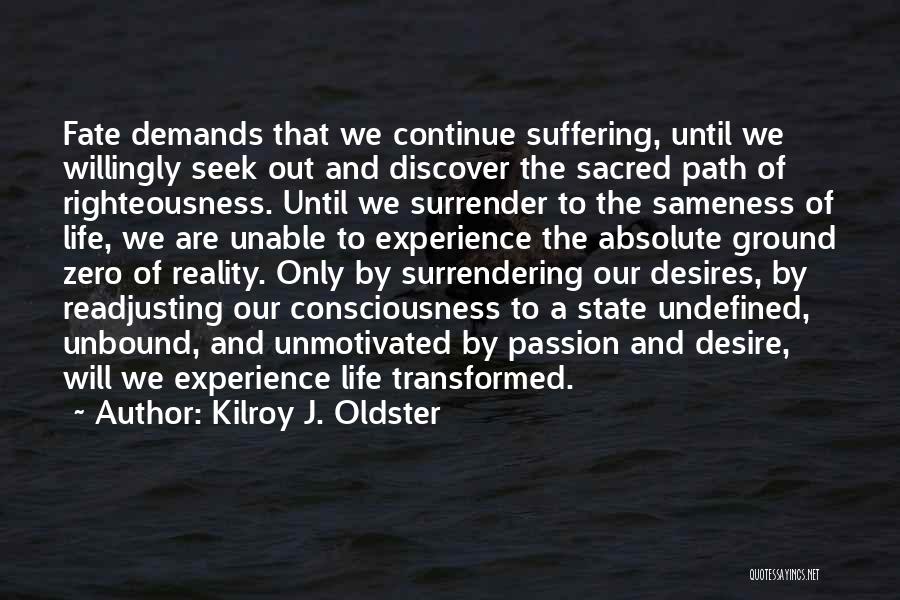 Sacred Ground Quotes By Kilroy J. Oldster