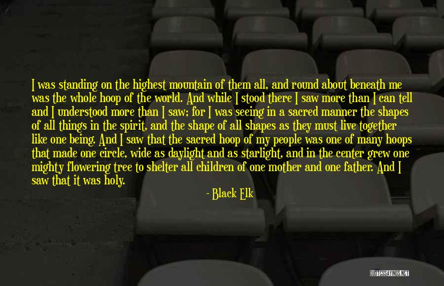 Sacred Hoops Quotes By Black Elk Sacred Hoops Quotes By Black Elk