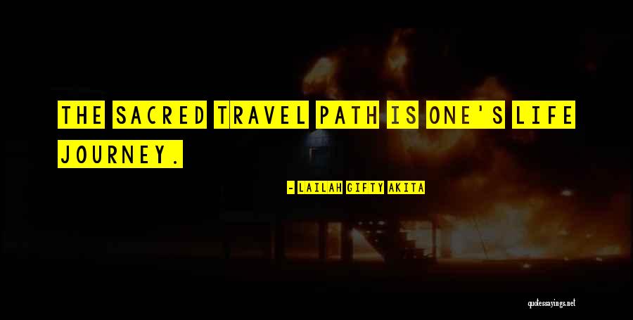 Sacred Journey Quotes By Lailah Gifty Akita Sacred Journey Quotes By Lailah Gifty Akita