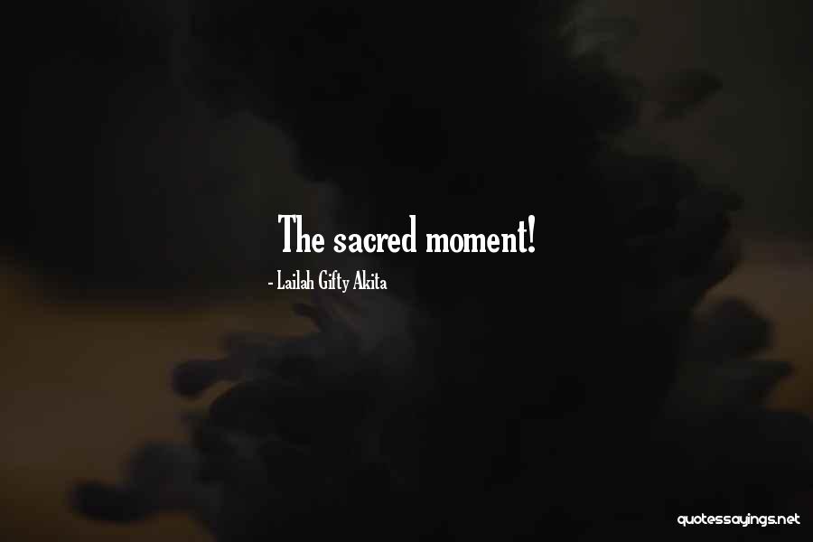 Sacred Journey Quotes By Lailah Gifty Akita Sacred Journey Quotes By Lailah Gifty Akita
