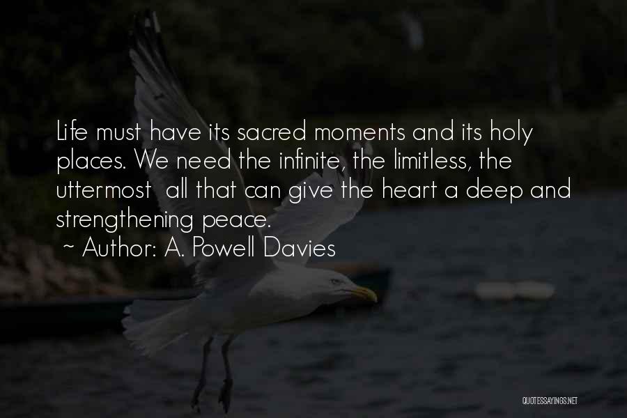 Sacred Moments Quotes By A. Powell Davies