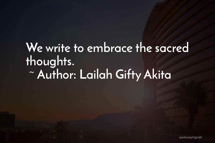 Sacred Moments Quotes By Lailah Gifty Akita