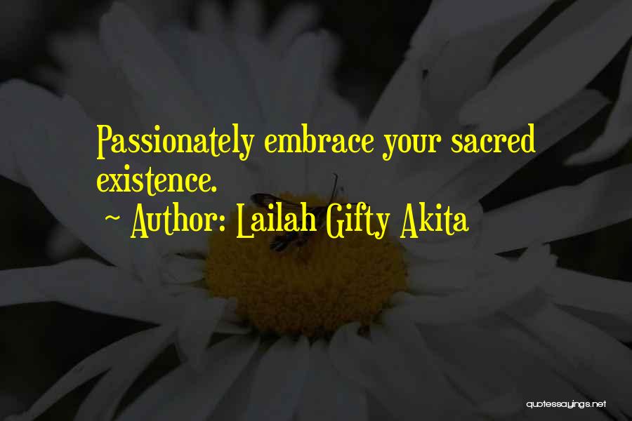 Sacred Moments Quotes By Lailah Gifty Akita