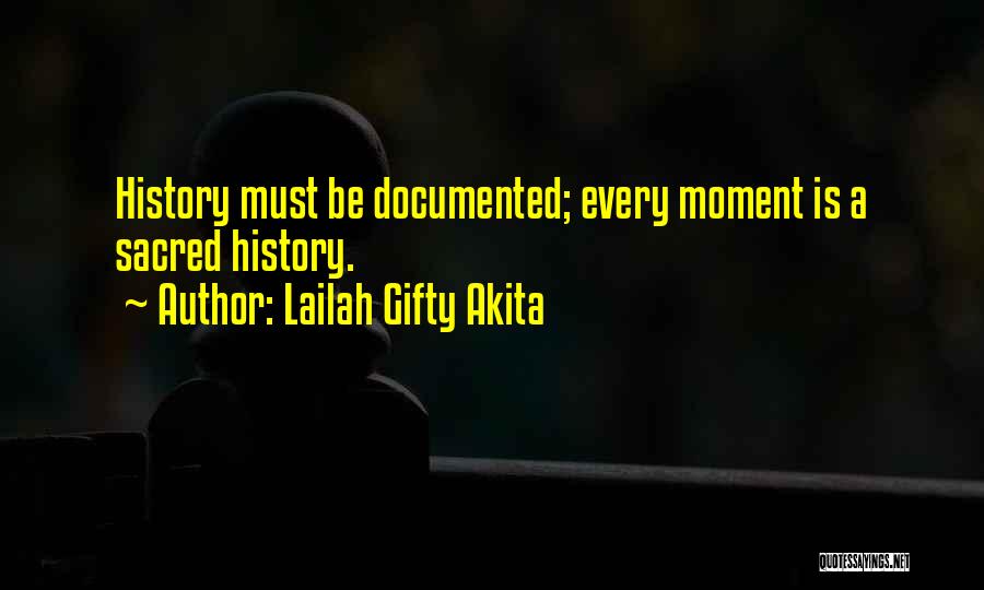 Sacred Moments Quotes By Lailah Gifty Akita