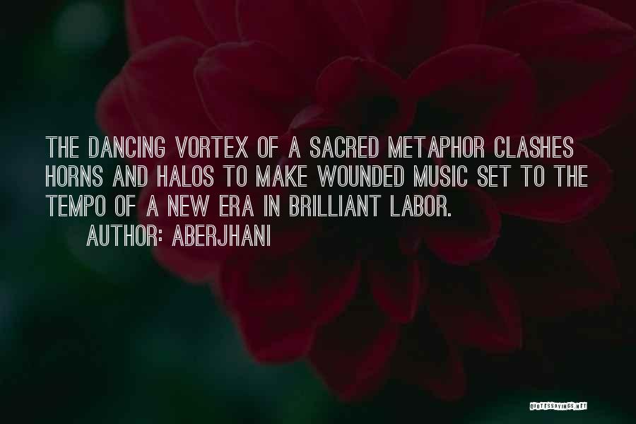 Sacred Music Quotes By Aberjhani