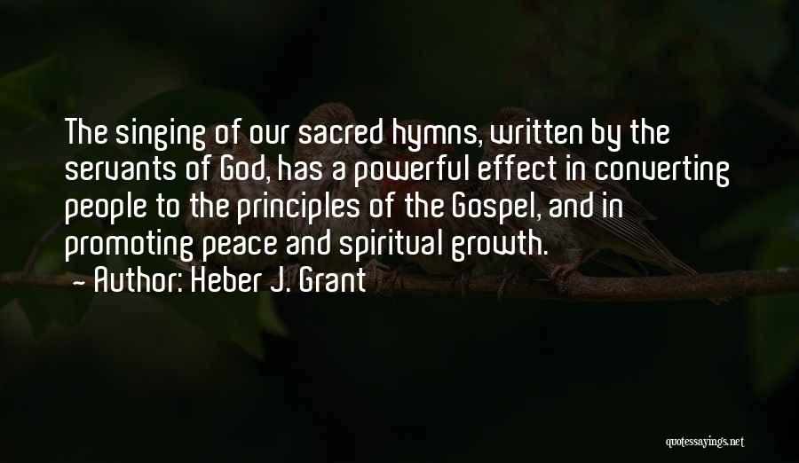 Sacred Music Quotes By Heber J. Grant