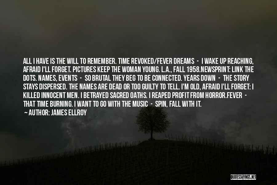 Sacred Music Quotes By James Ellroy