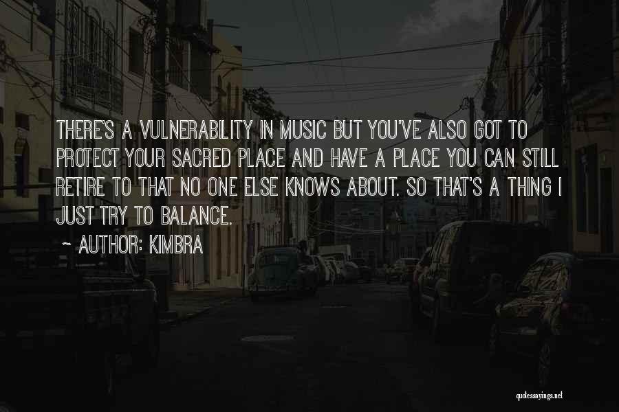 Sacred Music Quotes By Kimbra