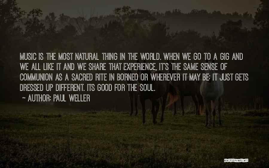 Sacred Music Quotes By Paul Weller