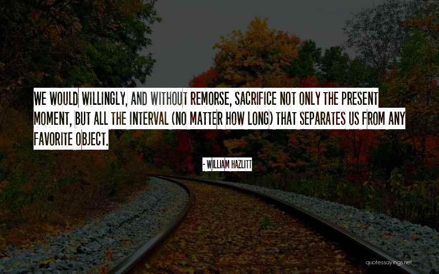 Sacred P 220 Quotes By William Hazlitt Sacred P 220 Quotes By William Hazlitt