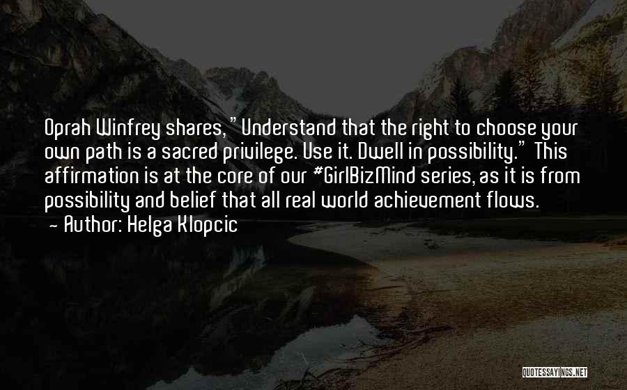 Sacred Path Quotes By Helga Klopcic
