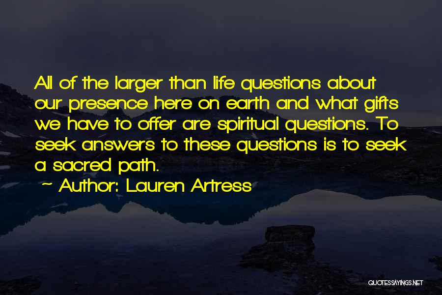 Sacred Path Quotes By Lauren Artress