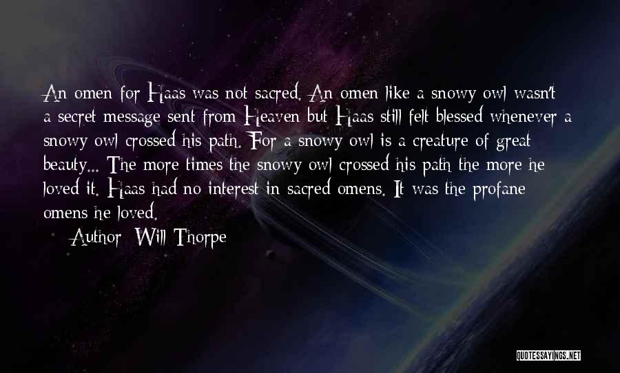 Sacred Path Quotes By Will Thorpe