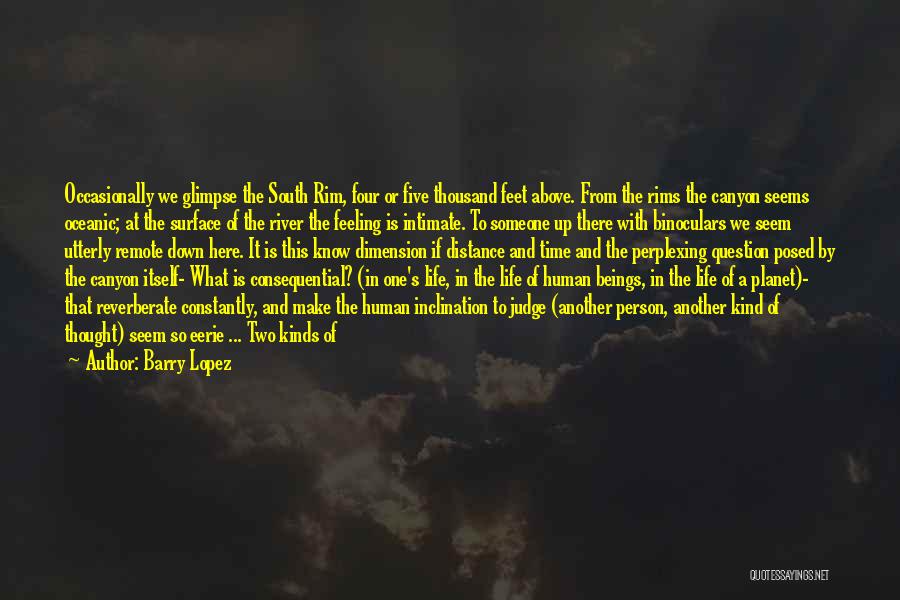 Sacred Places Quotes By Barry Lopez