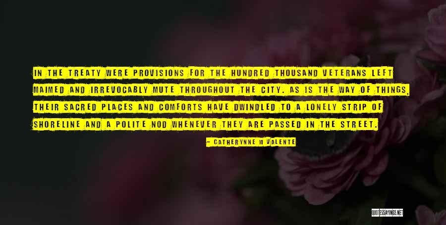 Sacred Places Quotes By Catherynne M Valente Sacred Places Quotes By Catherynne M Valente