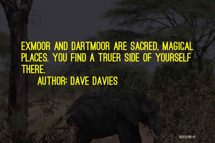 Sacred Places Quotes By Dave Davies