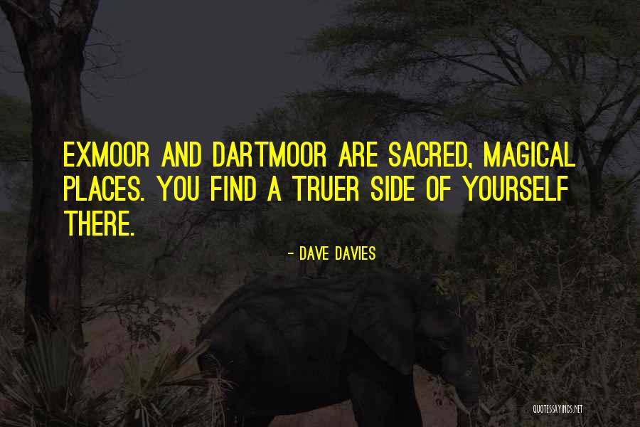 Sacred Places Quotes By Dave Davies