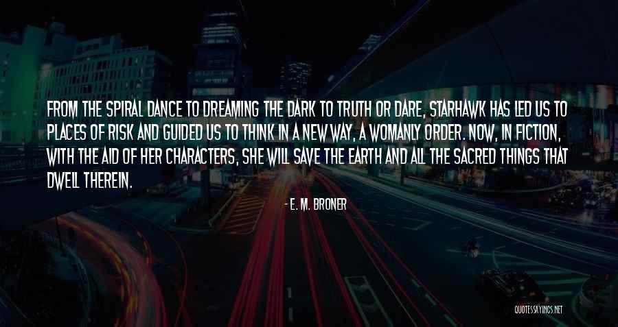 Sacred Places Quotes By E. M. Broner Sacred Places Quotes By E. M. Broner