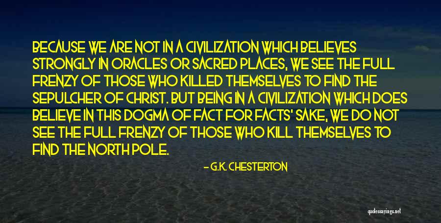 Sacred Places Quotes By G.K. Chesterton