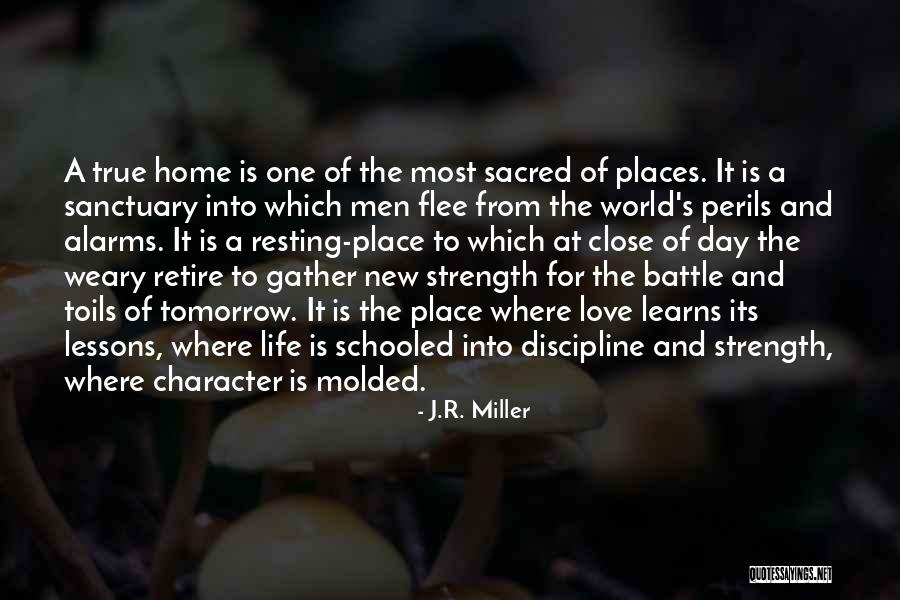 Sacred Places Quotes By J.R. Miller Sacred Places Quotes By J.R. Miller