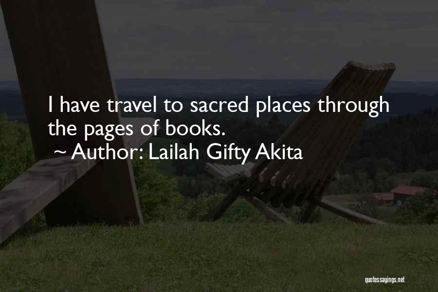 Sacred Places Quotes By Lailah Gifty Akita