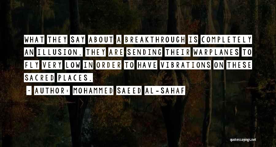 Sacred Places Quotes By Mohammed Saeed Al-Sahaf