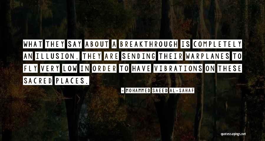 Sacred Places Quotes By Mohammed Saeed Al-Sahaf Sacred Places Quotes By Mohammed Saeed Al-Sahaf