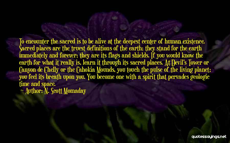 Sacred Places Quotes By N. Scott Momaday