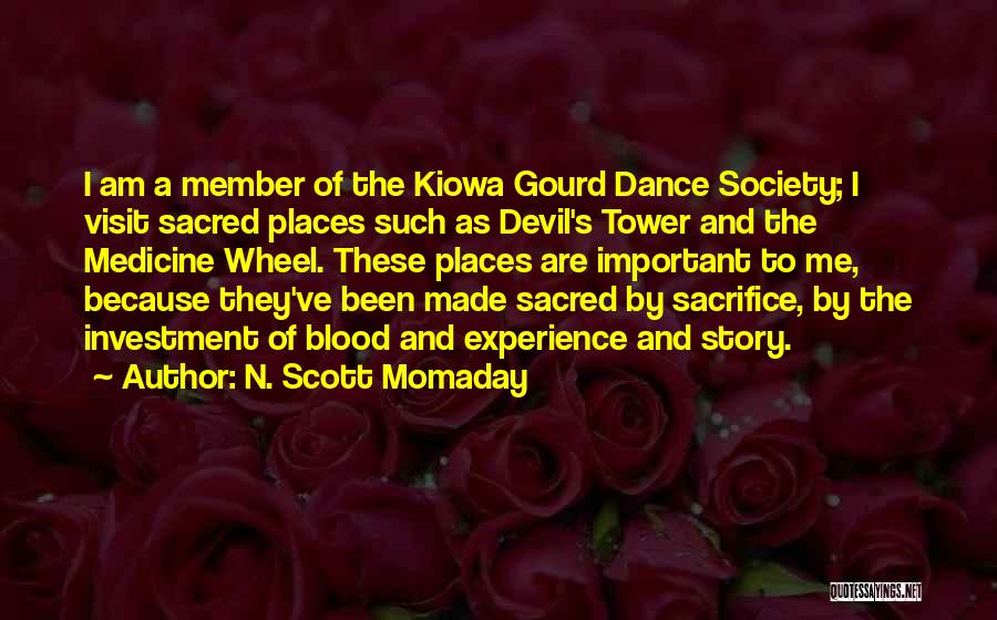 Sacred Places Quotes By N. Scott Momaday