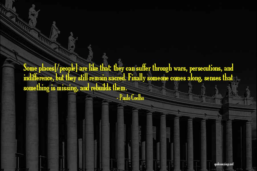 Sacred Places Quotes By Paulo Coelho Sacred Places Quotes By Paulo Coelho