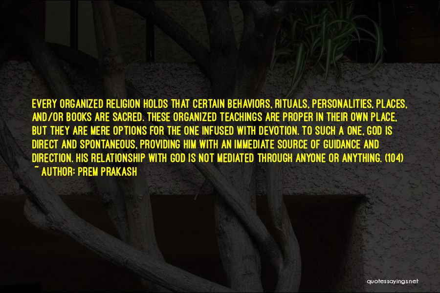 Sacred Places Quotes By Prem Prakash