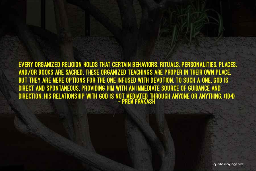 Sacred Places Quotes By Prem Prakash Sacred Places Quotes By Prem Prakash