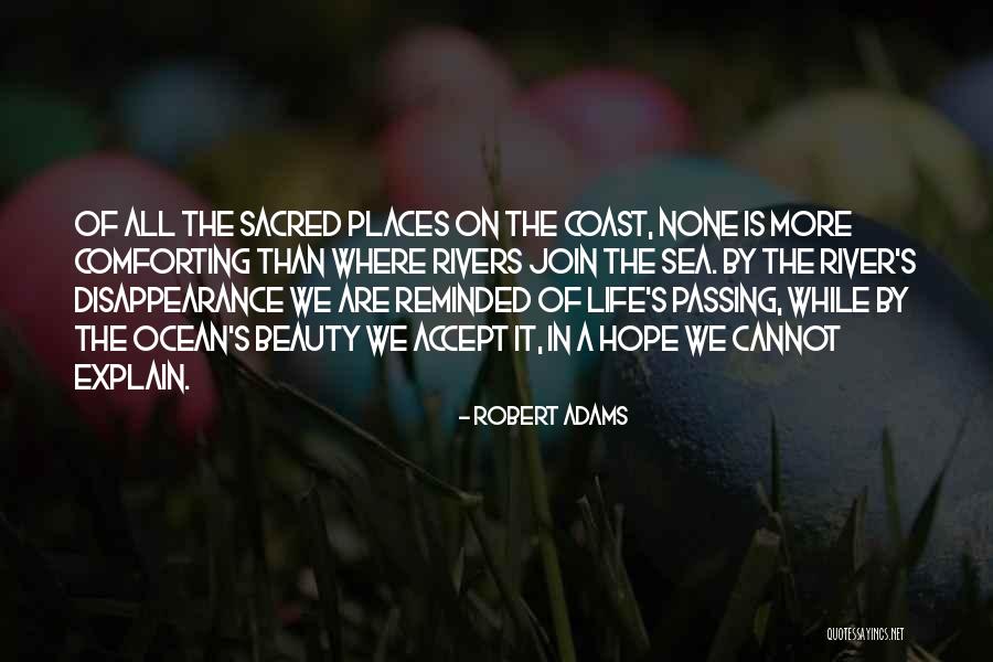 Sacred Places Quotes By Robert Adams