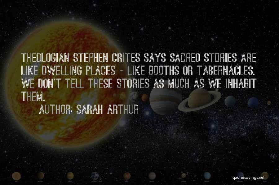 Sacred Places Quotes By Sarah Arthur
